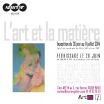 Peinture-Exposition l'art et la matière- Galerie Art'In 2014